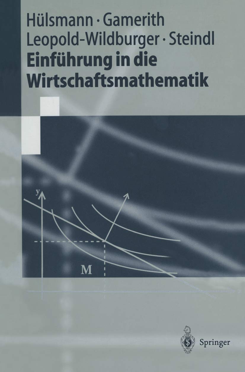Einführung in die Wirtschaftsmathematik (Springer-Lehrbuch) Law