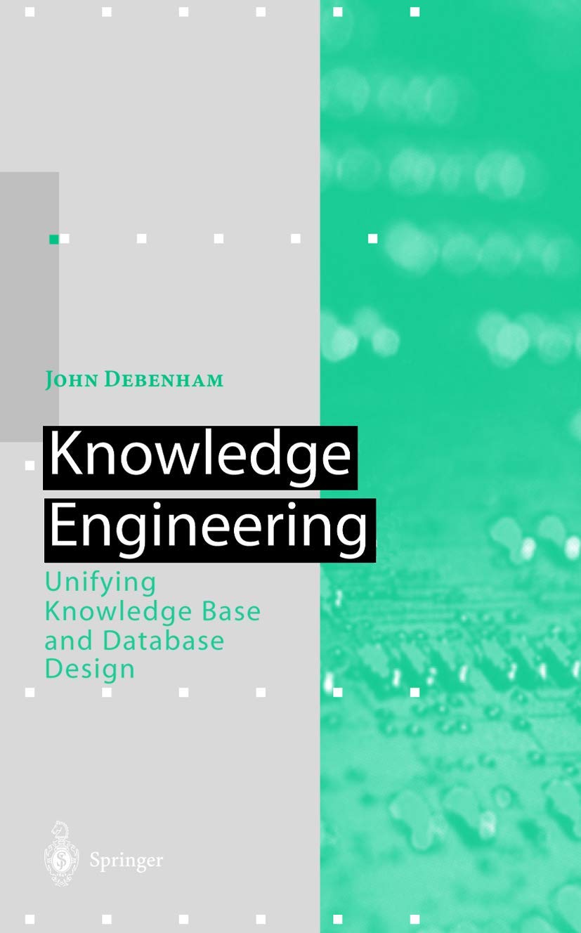 Knowledge Engineering: Unifying Knowledge Base and Database Design (Artificial Intelligence) (Hardcover) Computer Science