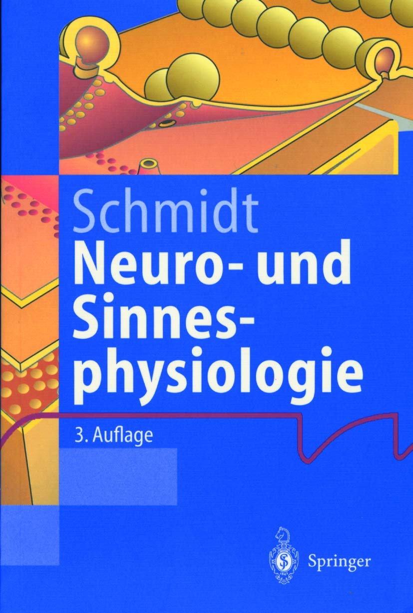 Neuro- und Sinnesphysiologie (Springer-Lehrbuch) Medicine