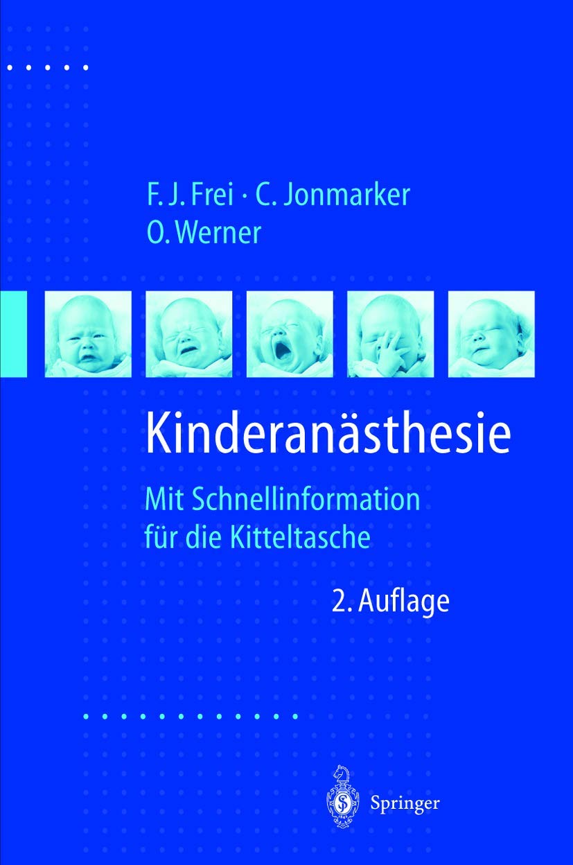Kinderan Sthesie: Mit Schnellinformation Fur Die Kitteltasche (2., Vollst. Uber Arb. U. Erg. Au) book