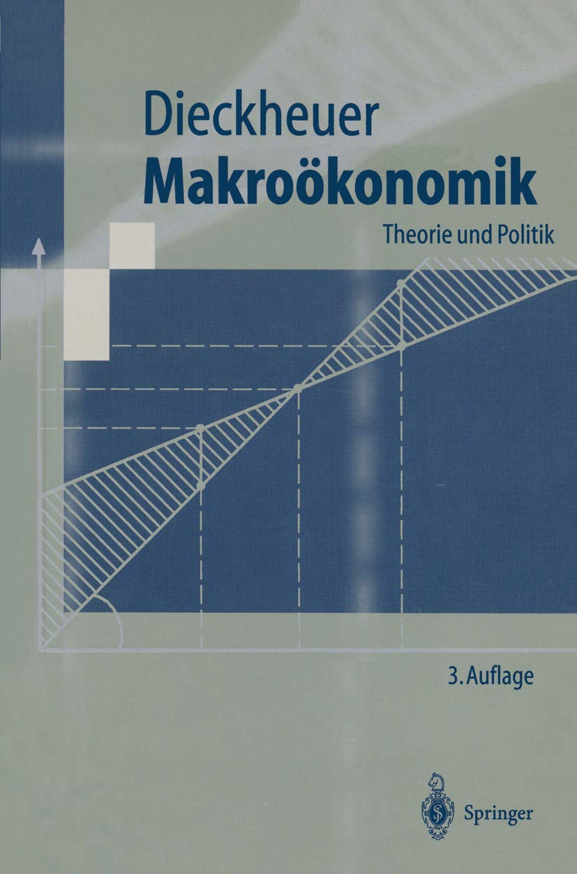Makroökonomik: Theorie und Politik (Springer-Lehrbuch) Law
