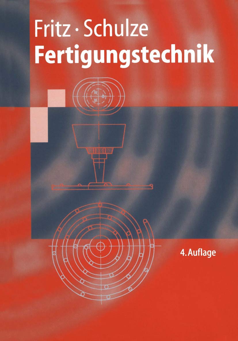 Fertigungstechnik (Springer-Lehrbuch) Business, Finance & Career