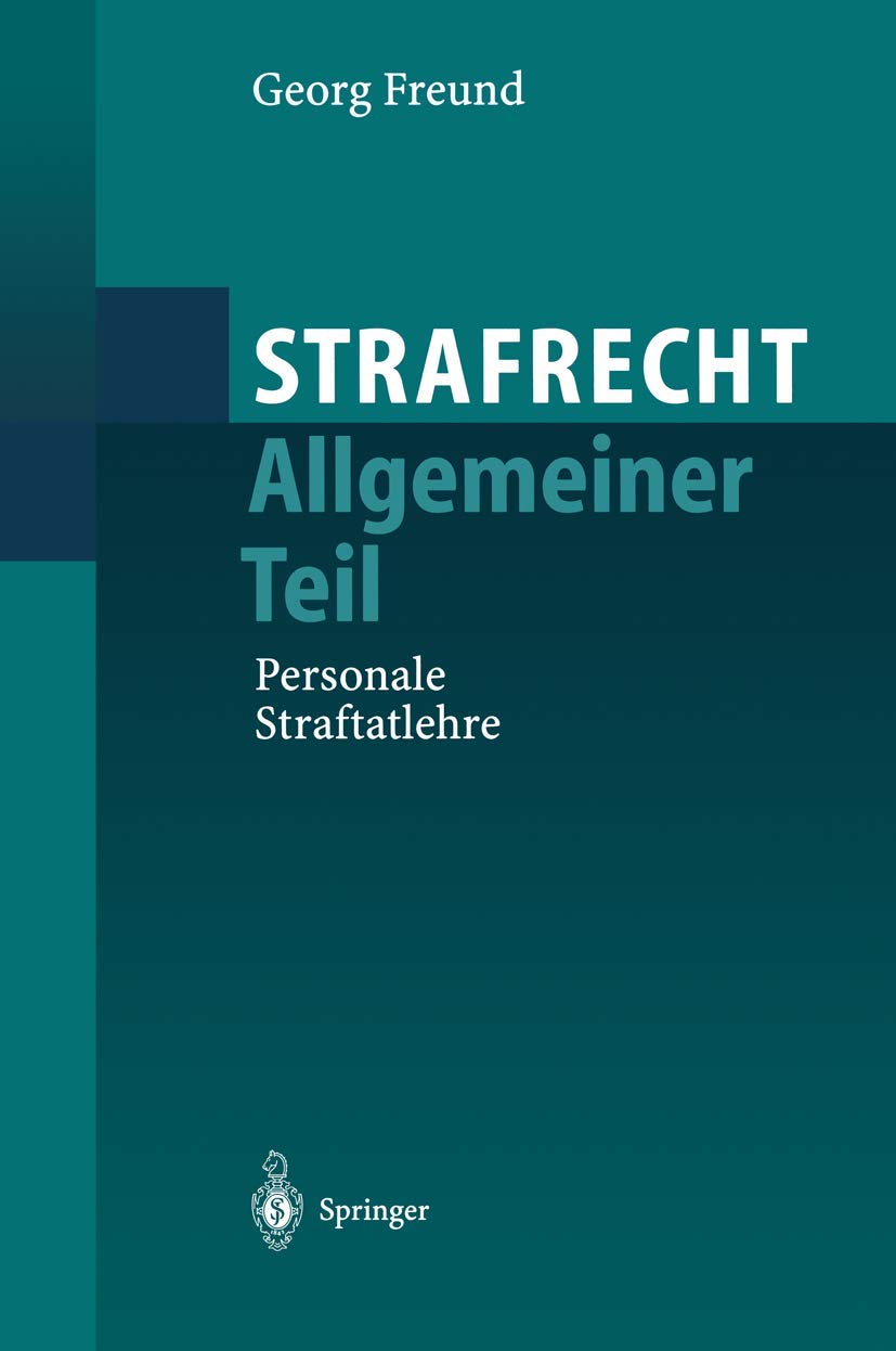Strafrecht Allgemeiner Teil: Personale Straftatlehre Law