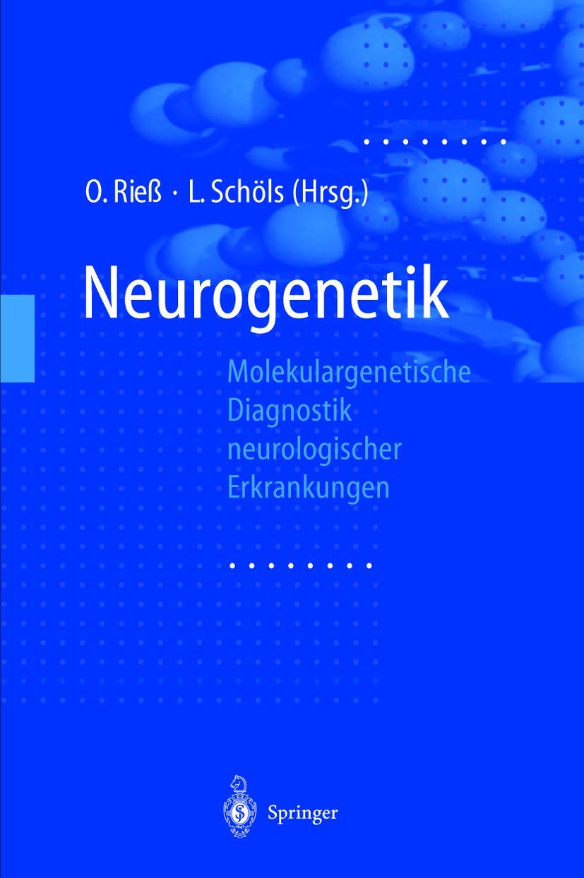 Neurogenetik: Molekulargenetische Diagnostik neurologischer Erkrankungen Medicine