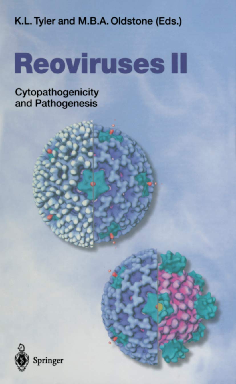 Reoviruses II: Cytopathogenicity and Pathogenesis (Current Topics in Microbiology and Immunology, 233/2) Medicine