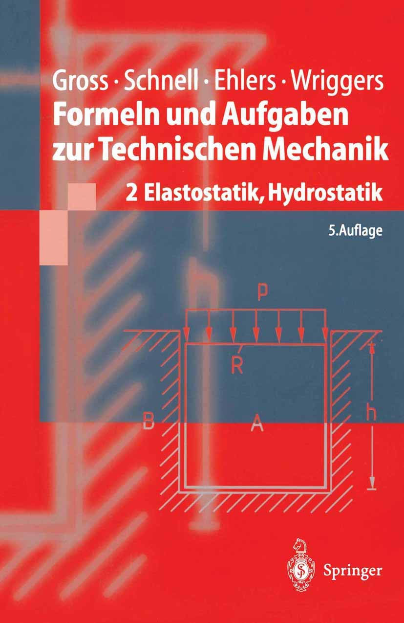 Formeln und Aufgaben zur Technischen Mechanik: 2 Elastostatik, Hydrostatik (Springer-Lehrbuch) Business & Technology