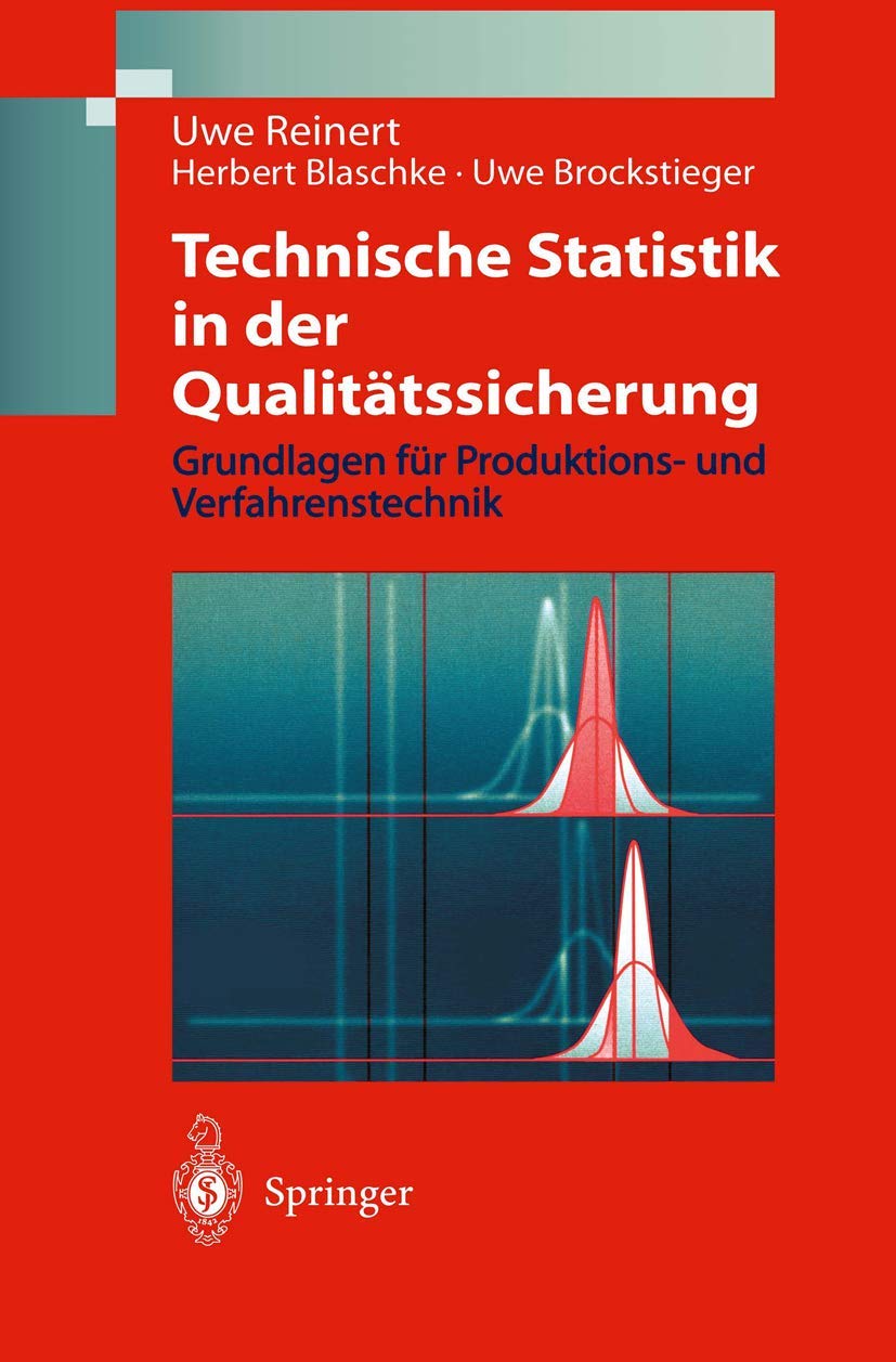 Technische Statistik in der Qualitätssicherung Computer Science