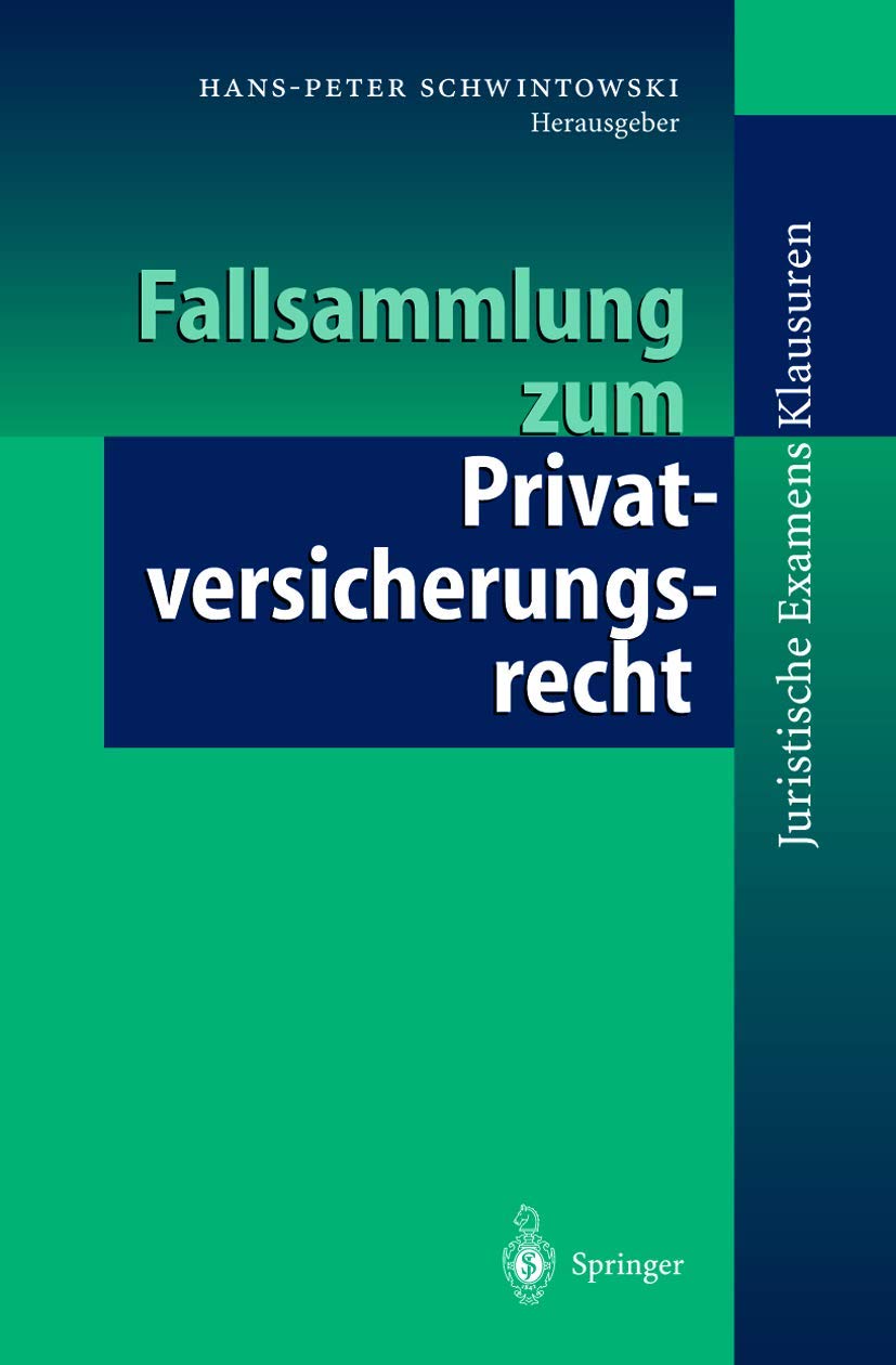 Fallsammlung zum Privatversicherungsrecht Law