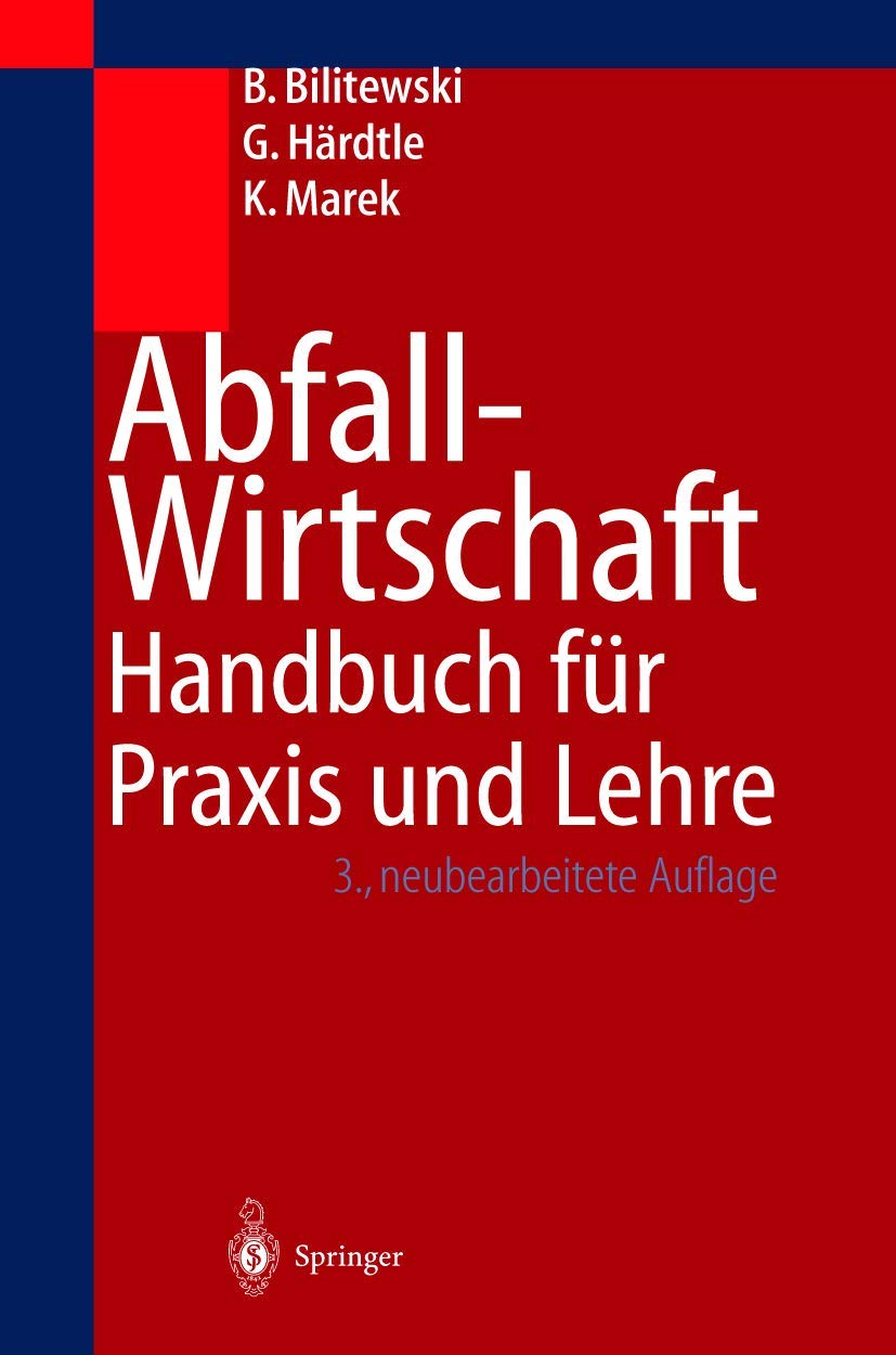 Abfallwirtschaft: Handbuch für Praxis und Lehre Business, Finance & Career
