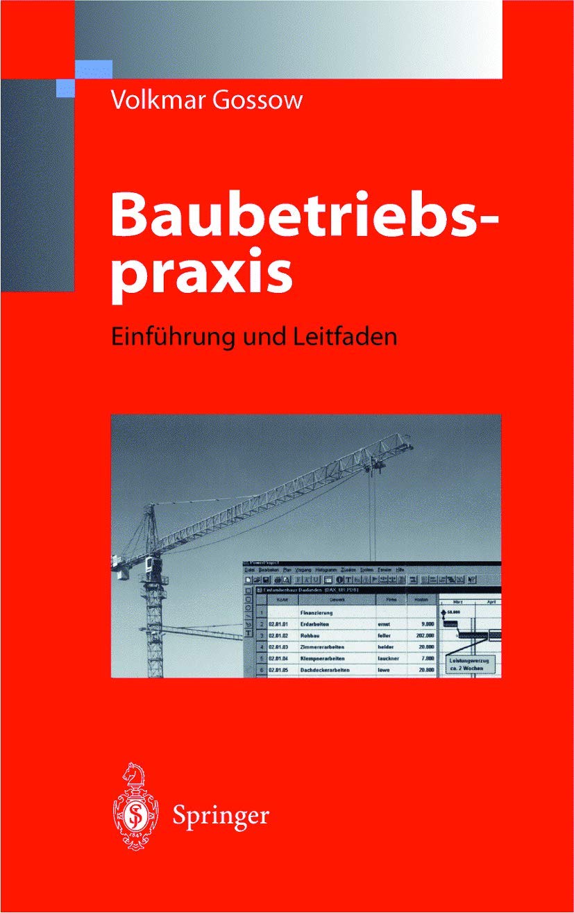 Baubetriebspraxis: Leitfaden Fur Die Bauausfuhrung book