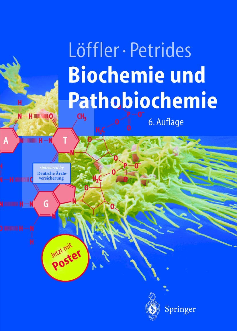 Biochemie und Pathobiochemie (Springer-Lehrbuch) Medicine