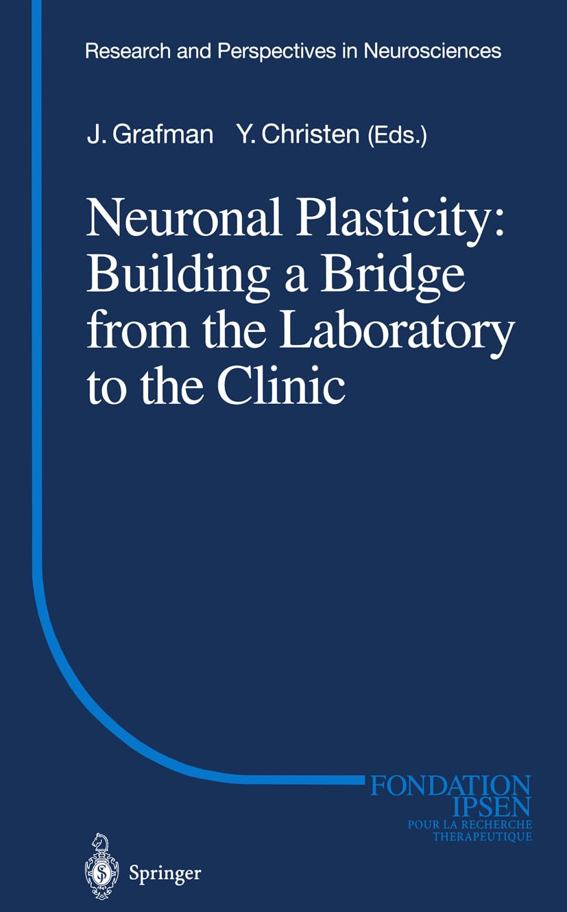 Neuronal Plasticity: Building a Bridge from the Laboratory of the Clinic book
