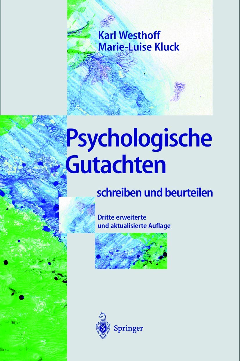 Psychologische Gutachten: schreiben und beurteilen Medicine