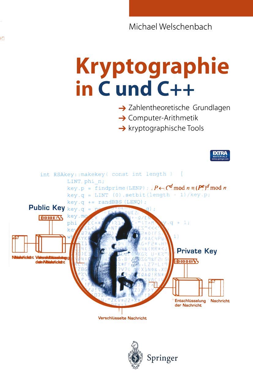 Kryptographie in C und C++: Zahlentheoretische Grundlagen, Computer-Arithmetik mit großen Zahlen, kryptographische Tools Computer Science