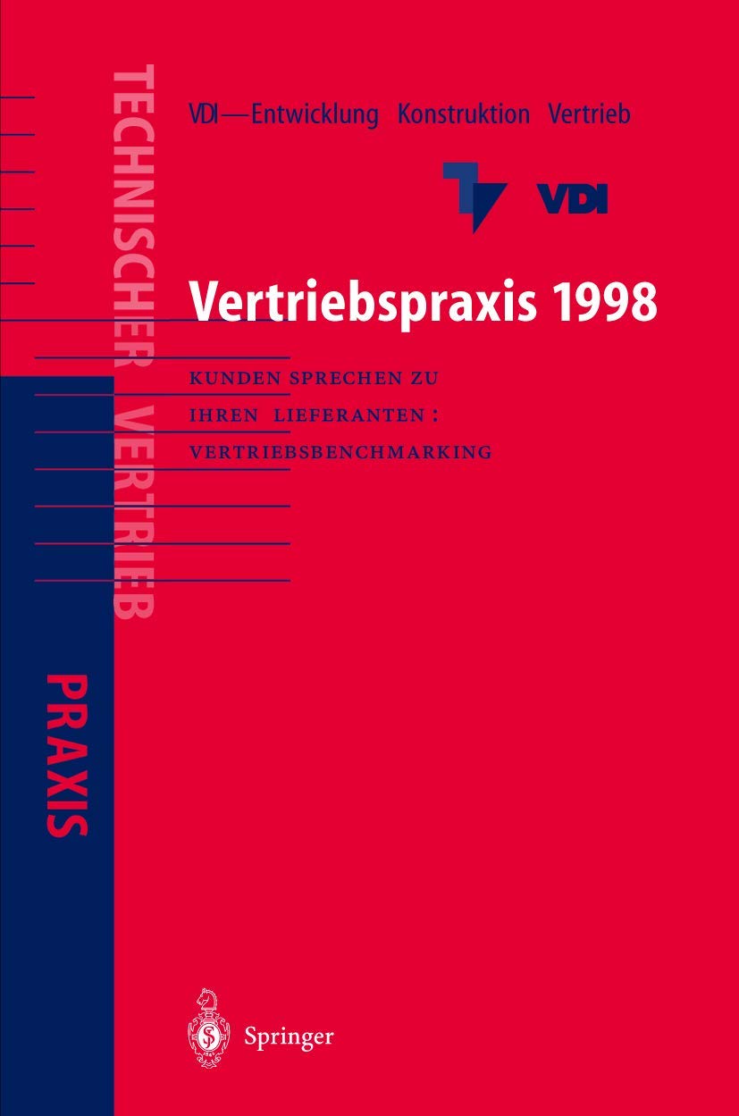 Vertriebspraxis 1998: Kunden sprechen zu ihren Lieferanten: Die Ergebnisse des 1. Deutschen Vertriebs-Ingenieurtages des VDI (VDI-Buch) Law