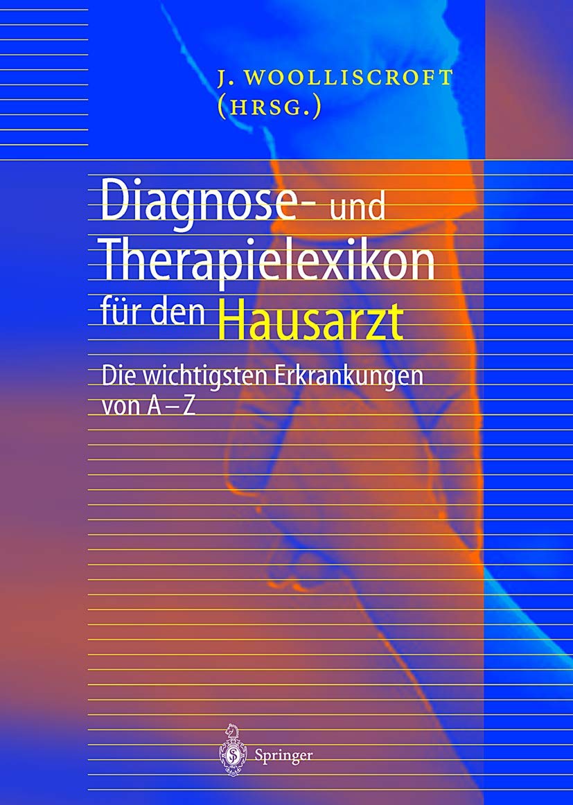 Diagnose- und Therapielexikon für den Hausarzt: Die wichtigsten Erkrankungen von A ― Z Medicine