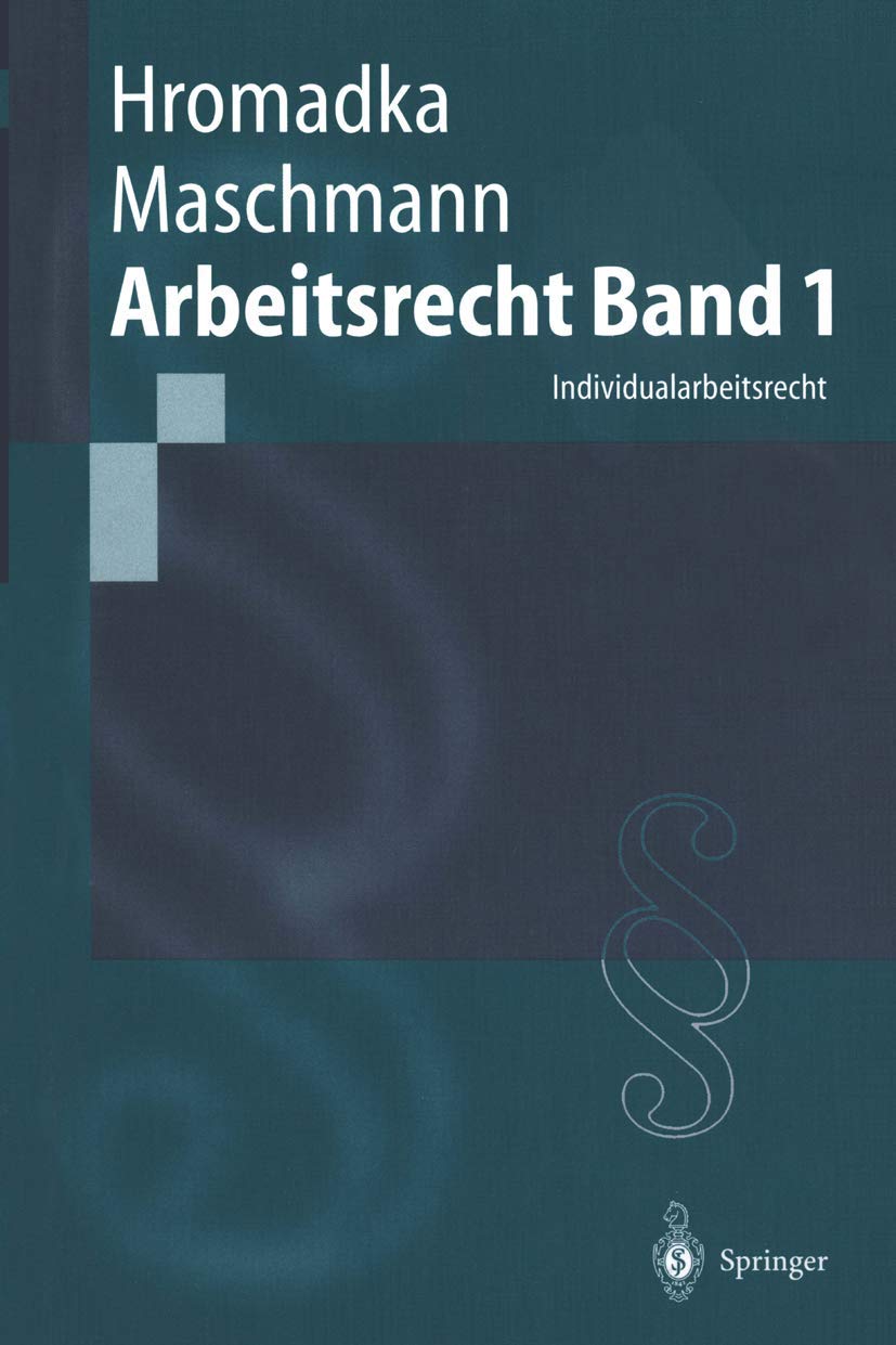 Arbeitsrecht: Individualarbeitsrecht (Springer-Lehrbuch) Law