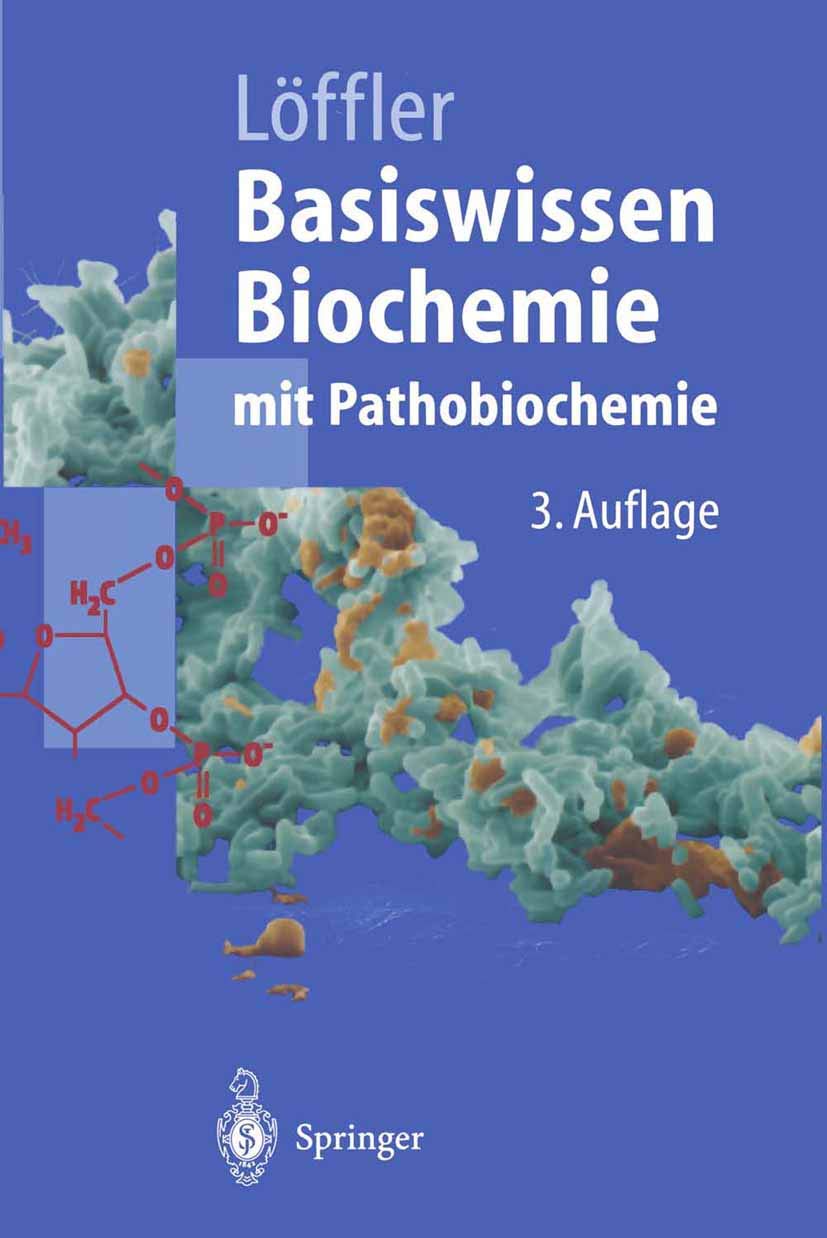 Basiswissen Biochemie mit Pathobiochemie (Springer-Lehrbuch) Medicine
