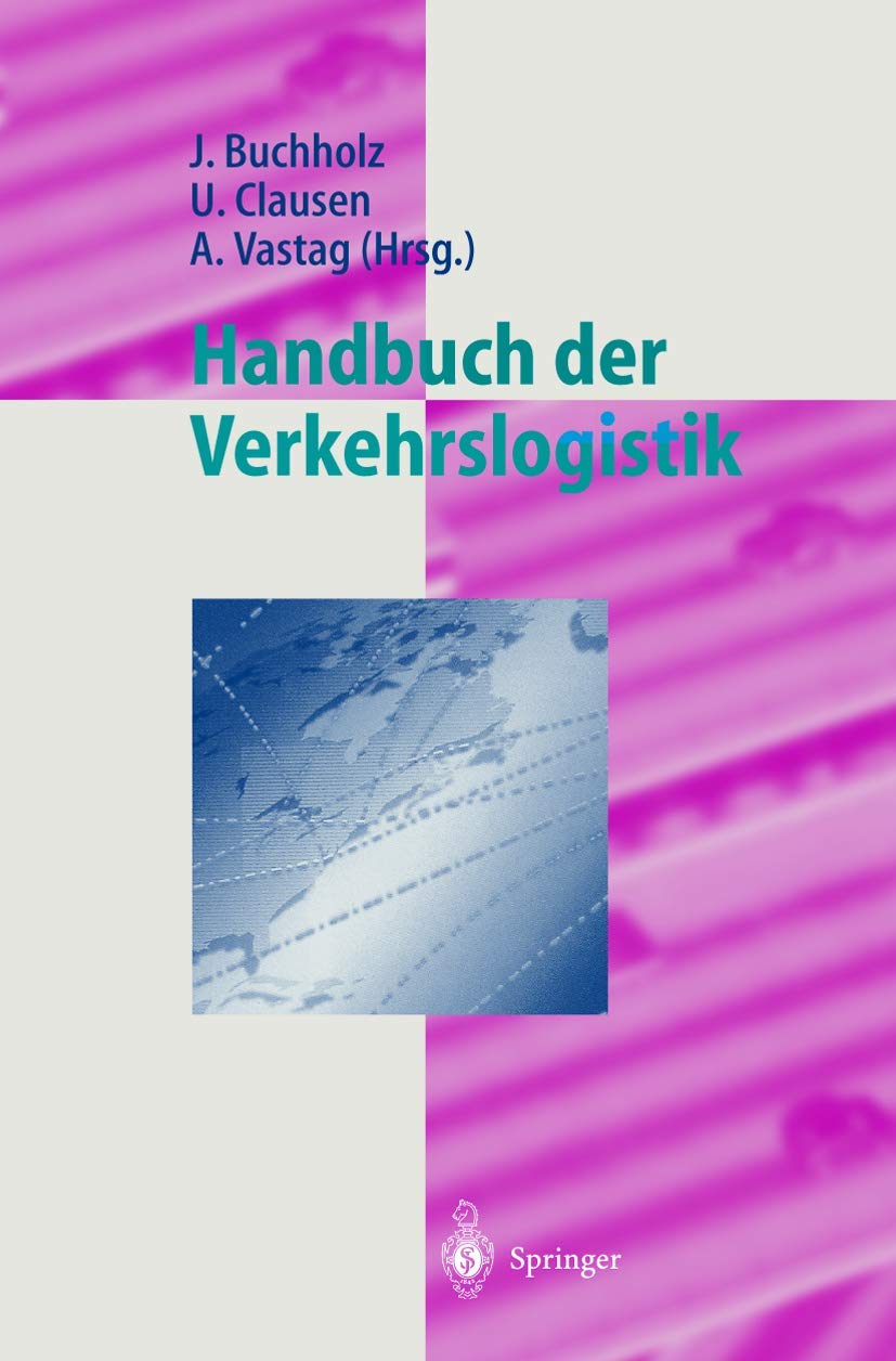 Handbuch der Verkehrslogistik (Logistik in Industrie, Handel und Dienstleistungen) Law