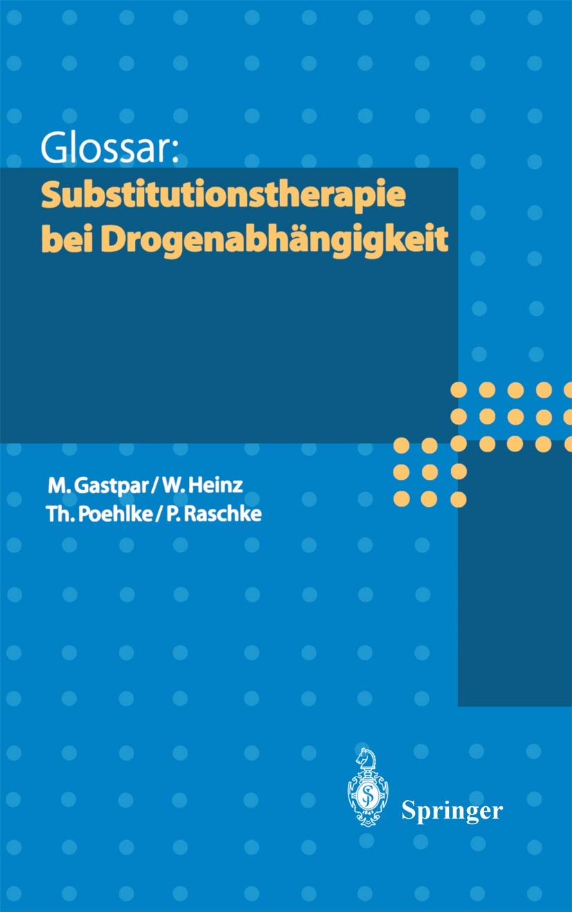 Glossar: Substitutionstherapie Bei Drogenabh Ngigkeit book