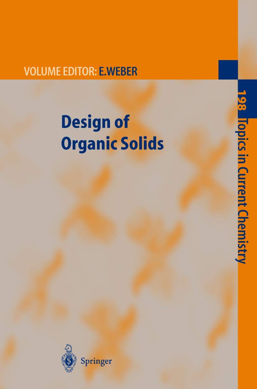 Design of Organic Solids (Topics in Current Chemistry, 198, Band 198) Medicine