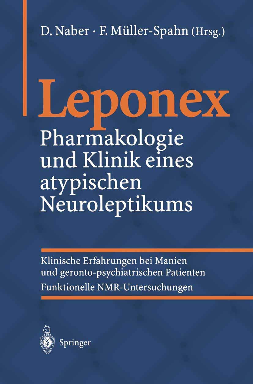 Leponex: Pharmakologie und Klinik eines atypischen Neuroleptikums Medicine