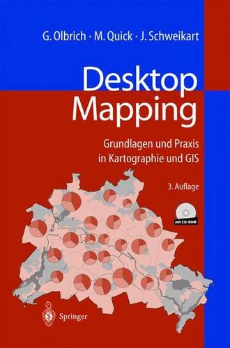 Desktop Mapping: Grundlagen und Praxis in Kartographie und GIS Computer Science
