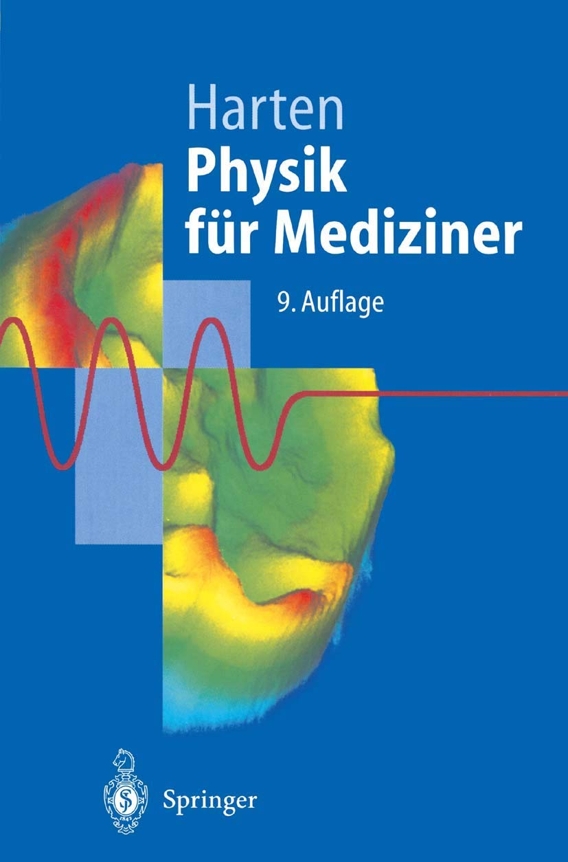 Physik für Mediziner: Eine Einführung (Springer-Lehrbuch) Medicine