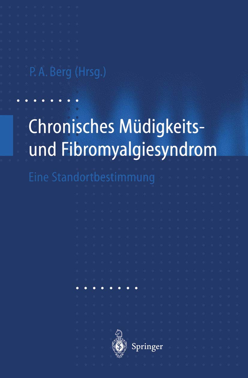 Chronisches Müdigkeits- und Fibromyalgiesyndrom: Eine Standortbestimmung Medicine