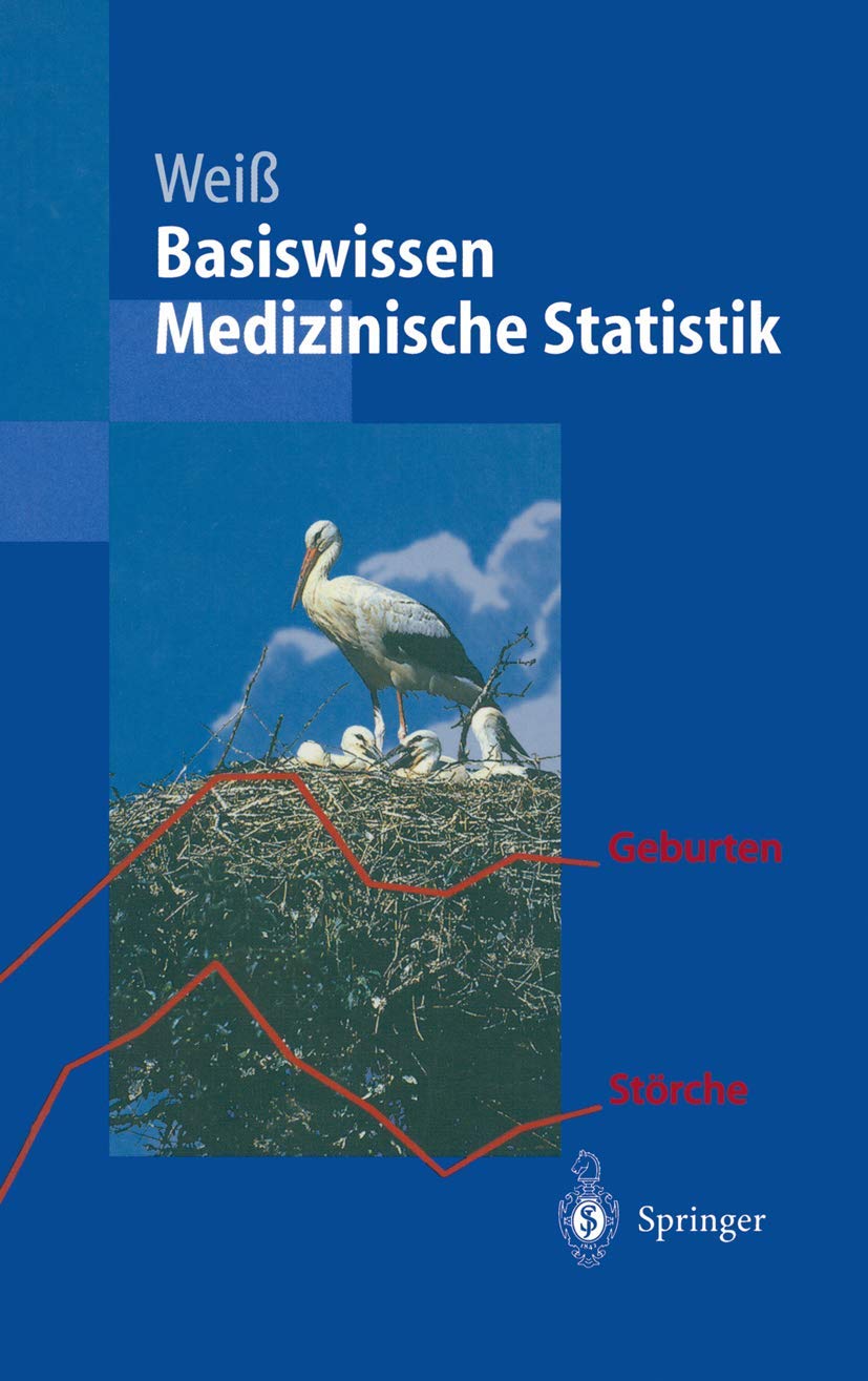 Basiswissen Medizinische Statistik (Springer-Lehrbuch) Medicine