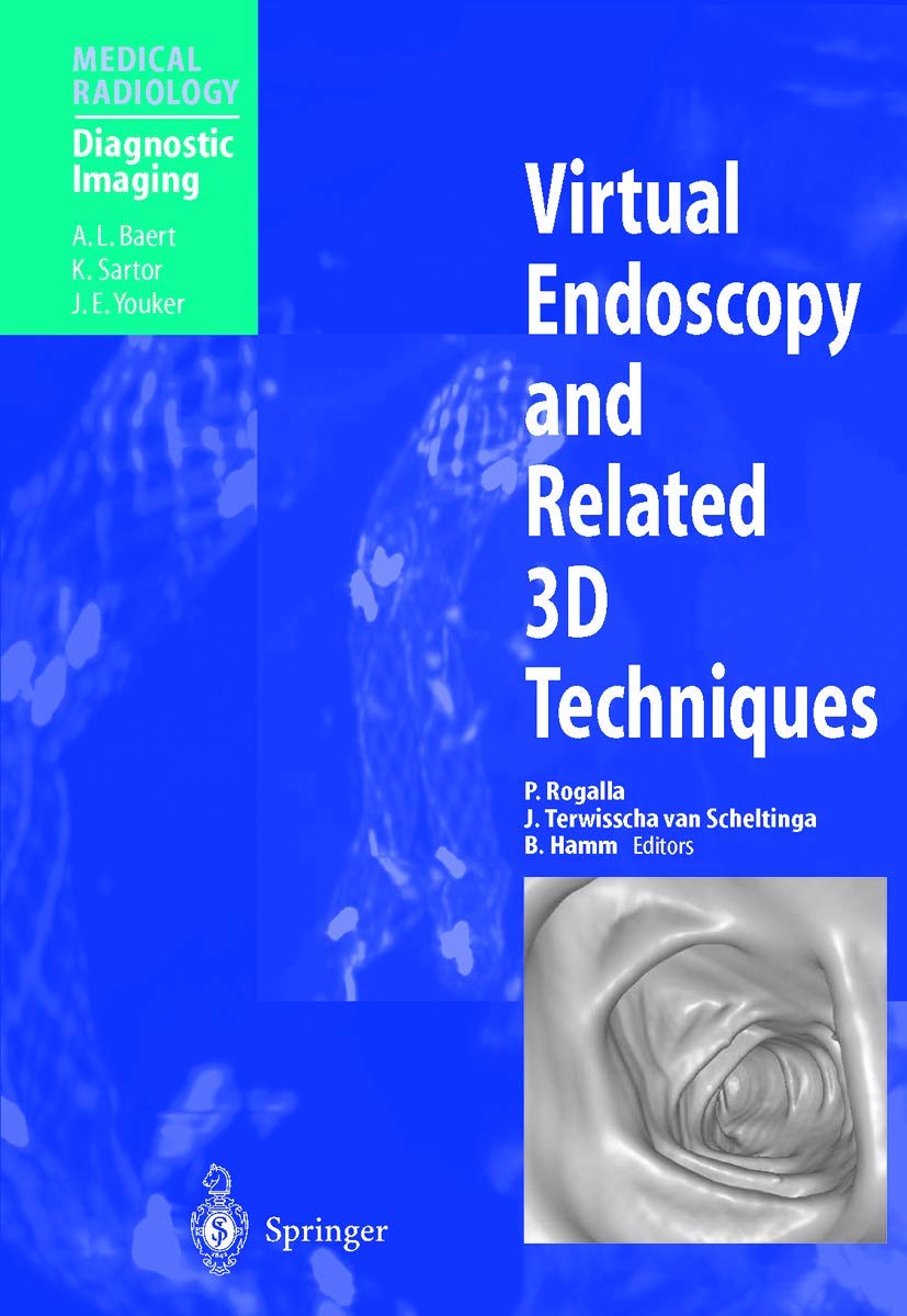 Virtual Endoscopy and Related 3D Techniques (Medical Radiology) Medicine