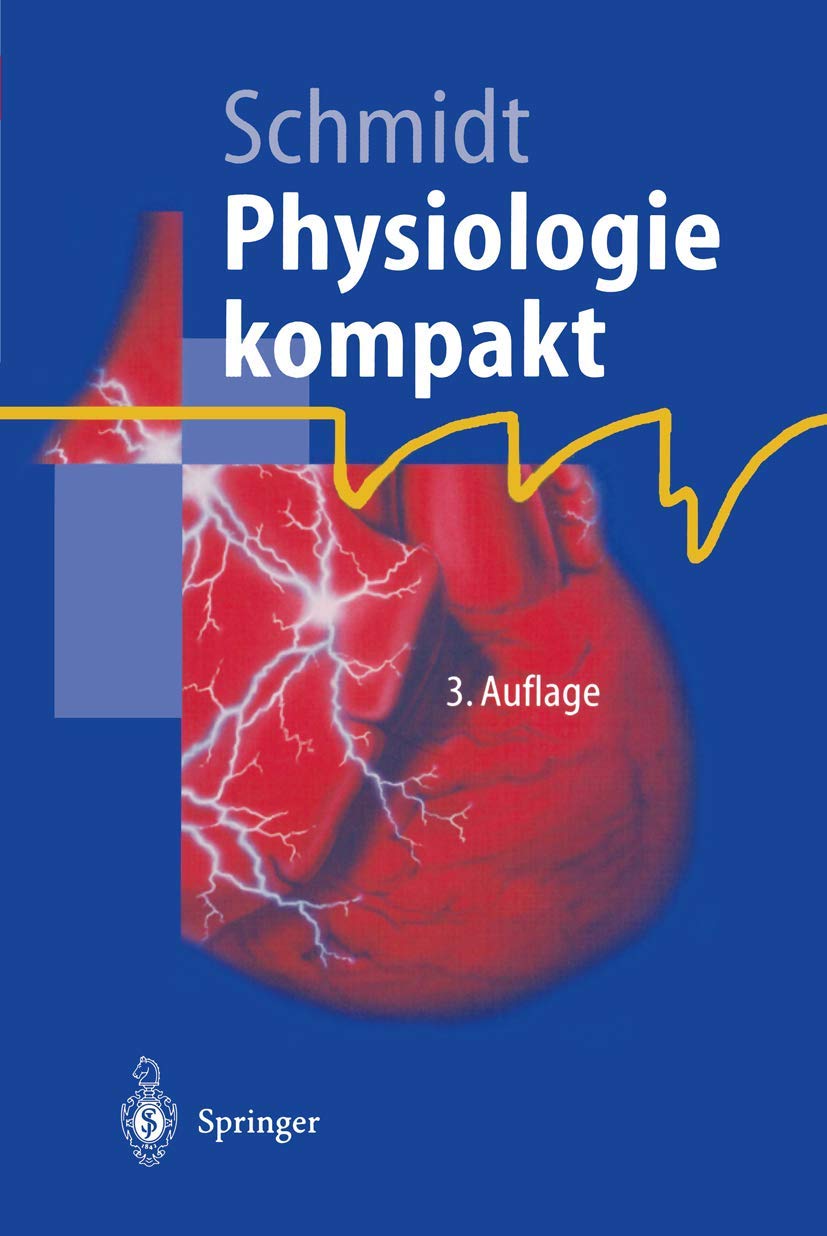 Physiologie kompakt (Springer-Lehrbuch), 3. Auflage Medicine