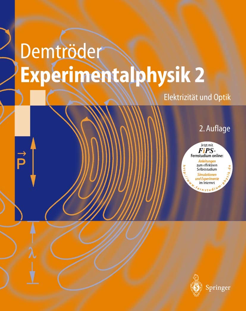 Elektrizität und Optik (Experimentalphysik, Bd.2) Natural Sciences