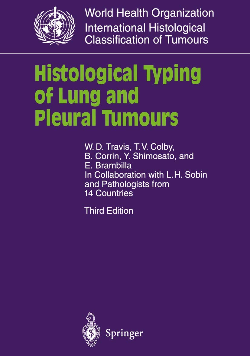 Histological Typing of Lung and Pleural Tumours (WHO. World Health Organization. International Histological Classification of Tumours) Medicine