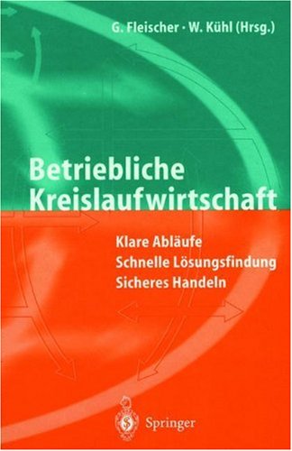 Betriebliche Kreislaufwirtschaft: Klare Abläufe - Schnelle Lösungsfindung - Sicheres Handeln. Band 1: Praxis /Band 2: Gesetze. Loseblattausgabe Architecture