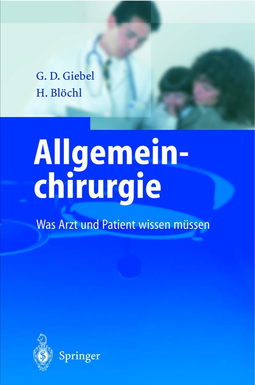 Allgemeinchirurgie: Was Arzt und Patient wissen müssen Medicine