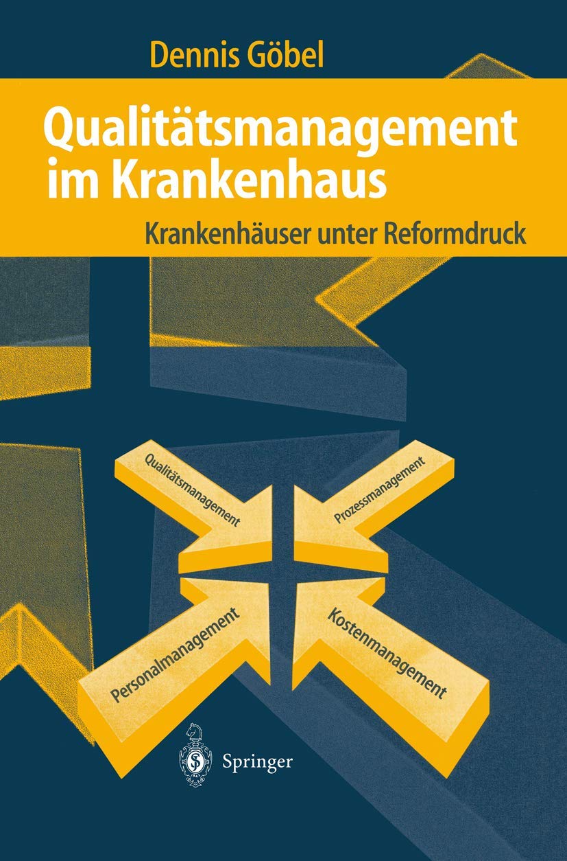 Qualitätsmanagement im Krankenhaus: Krankenhäuser unter Reformdruck Medicine