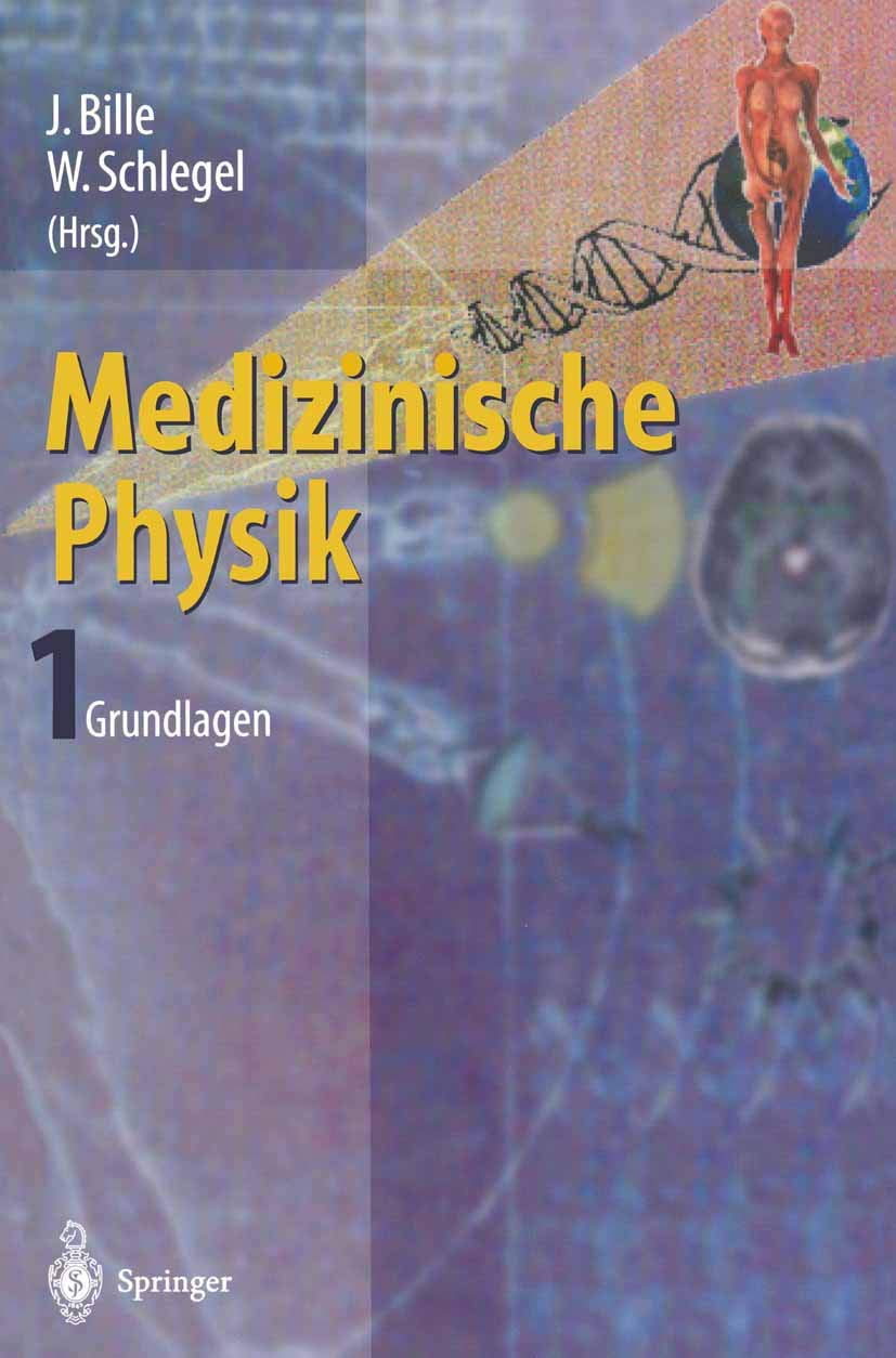 Medizinische Physik 1: Grundlagen Medicine