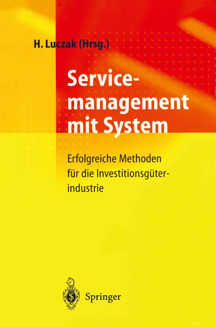 Servicemanagement mit System: Erfolgreiche Methoden für die Investitionsgüterindustrie Law