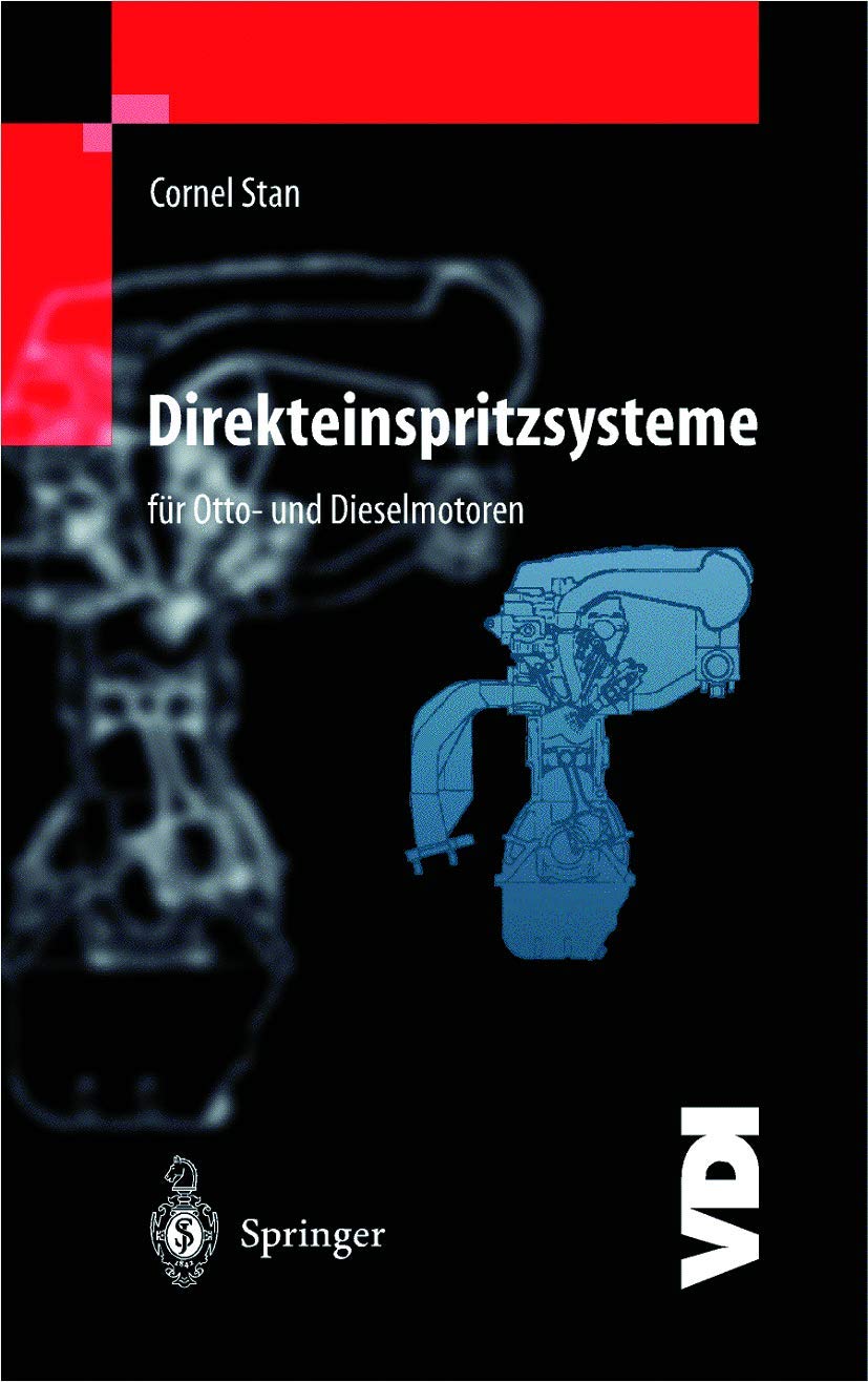 Direkteinspritzsysteme für Otto- und Dieselmotoren (VDI-Buch) Business & Technology