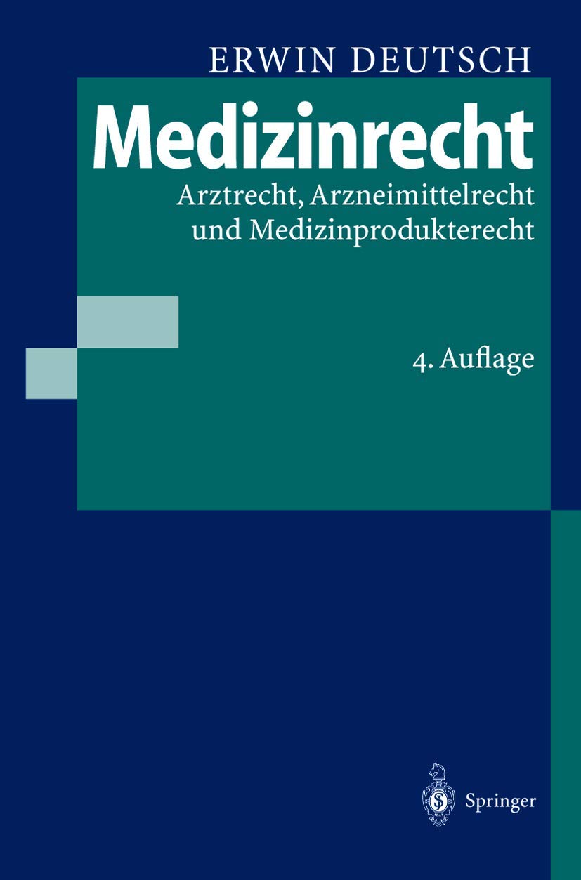 Medizinrecht: Arztrecht, Arzneimittelrecht und Medizinprodukterecht Law