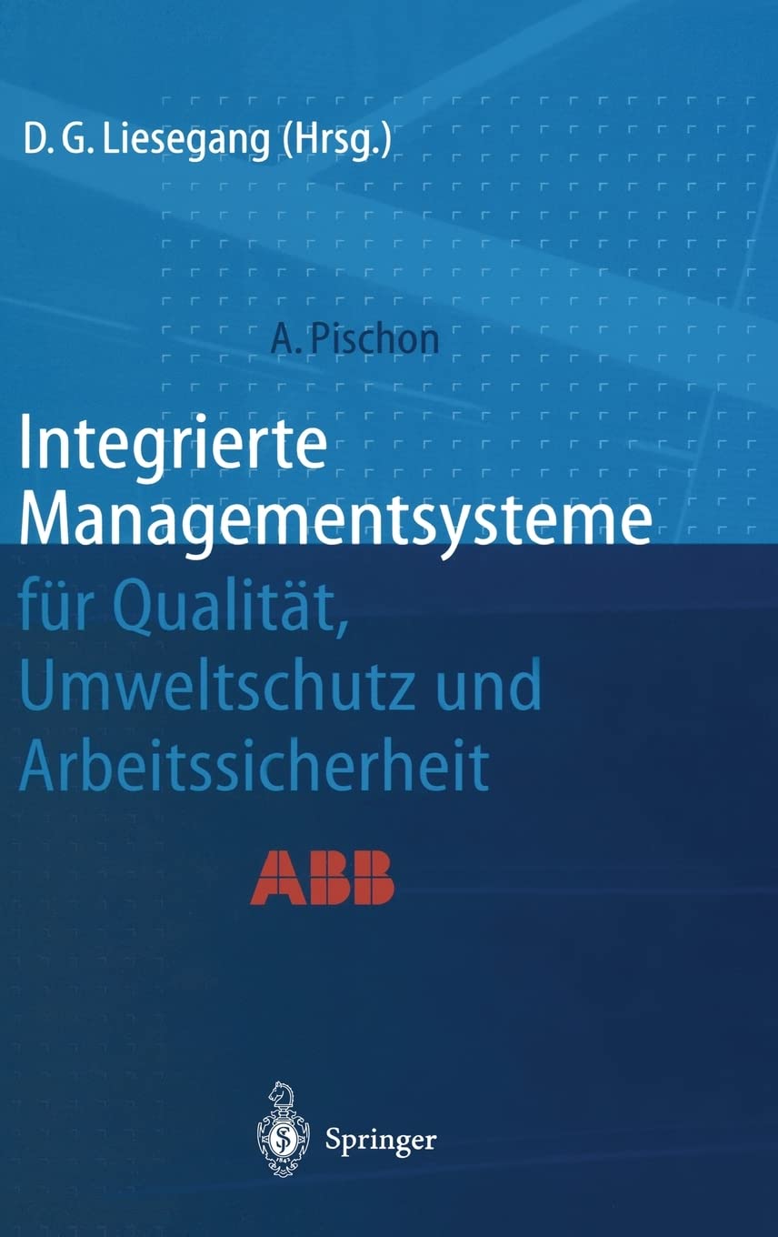 Integrierte Managementsysteme für Qualität, Umweltschutz und Arbeitssicherheit Law