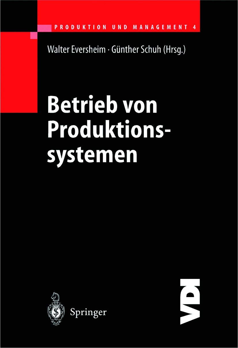 Produktion Und Management 4: Betrieb Von Produktionssystemen book
