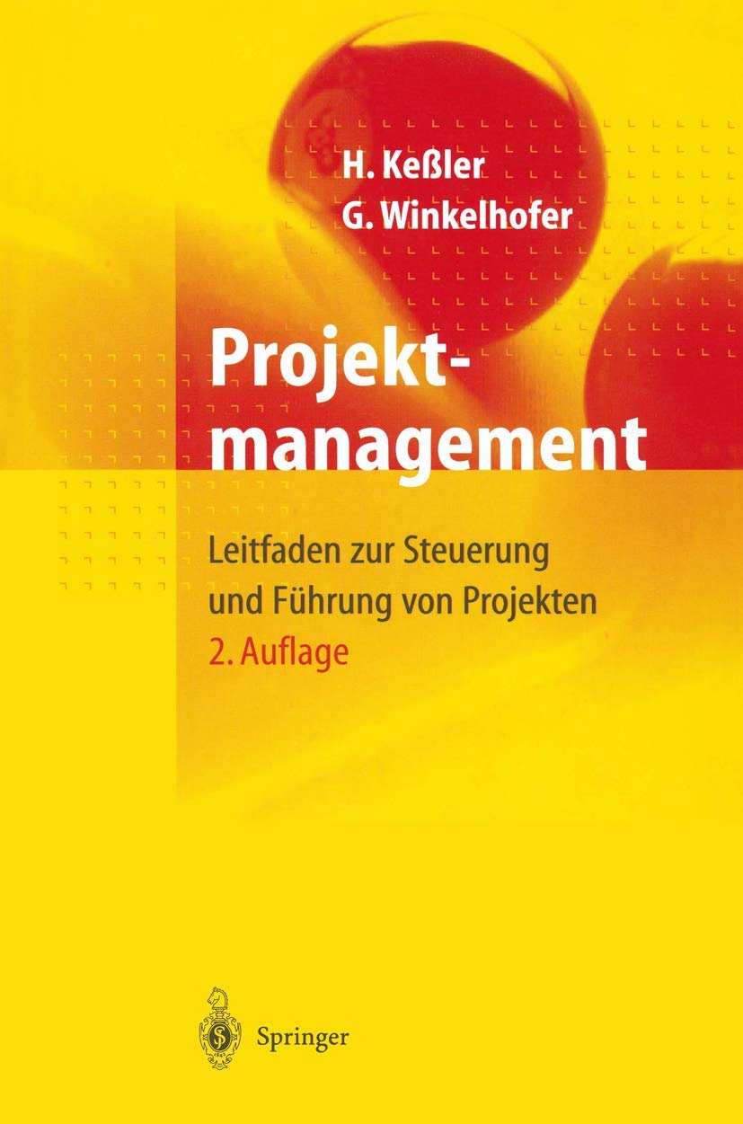 Projektmanagement: Leitfaden zur Steuerung und Führung von Projekten Law