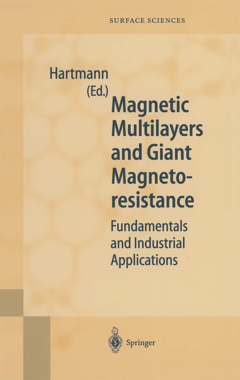 Magnetic Multilayers and Giant Magnetoresistance: Fundamentals and Industrial Applications (Springer Series in Surface Sciences, Band 37) Medicine