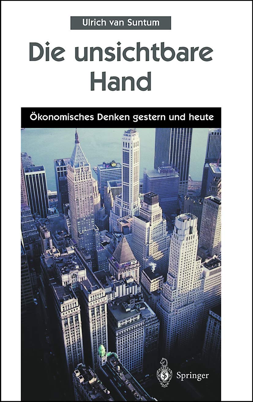 Die unsichtbare Hand: Ökonomisches Denken gestern und heute Law