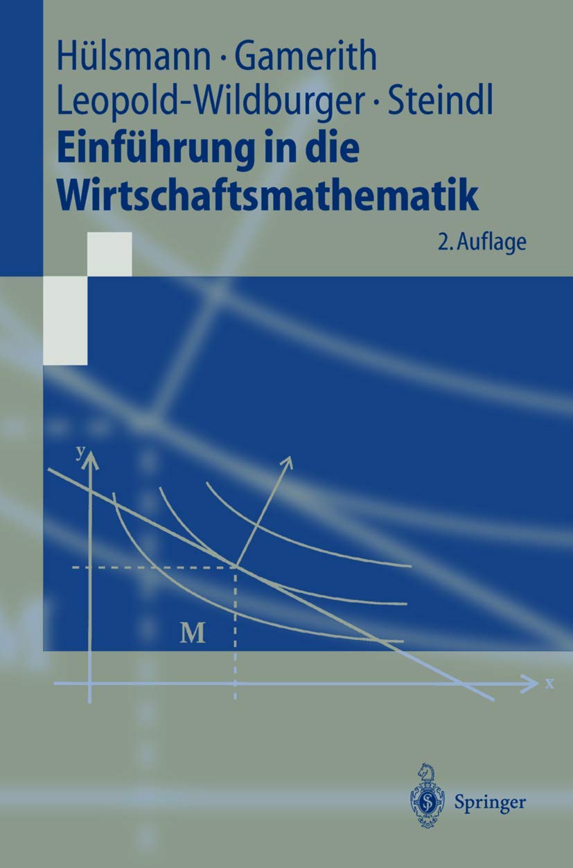 Einführung in die Wirtschaftsmathematik (Springer-Lehrbuch) Law