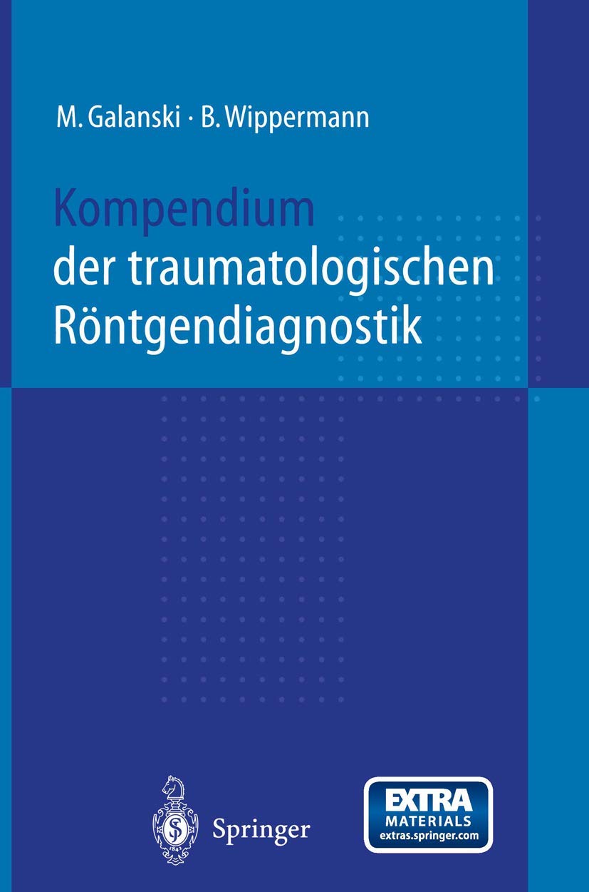 Kompendium der traumatologischen Röntgendiagnostik Medicine