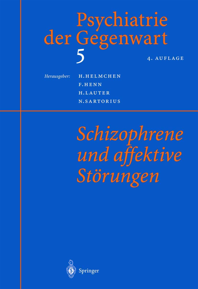 Psychiatrie der Gegenwart 5: Schizophrene und affektive Störungen Medicine