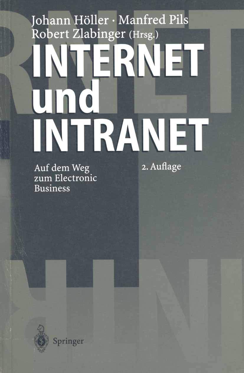 Internet und Intranet: Auf dem Weg zum Electronic Business Business, Finance & Career